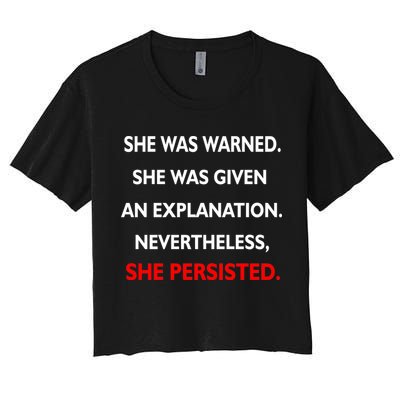 She Was Was Warned Nevertheless Persisted Crop Top