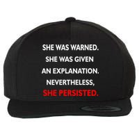 She Was Was Warned Nevertheless Persisted Wool Snapback Cap
