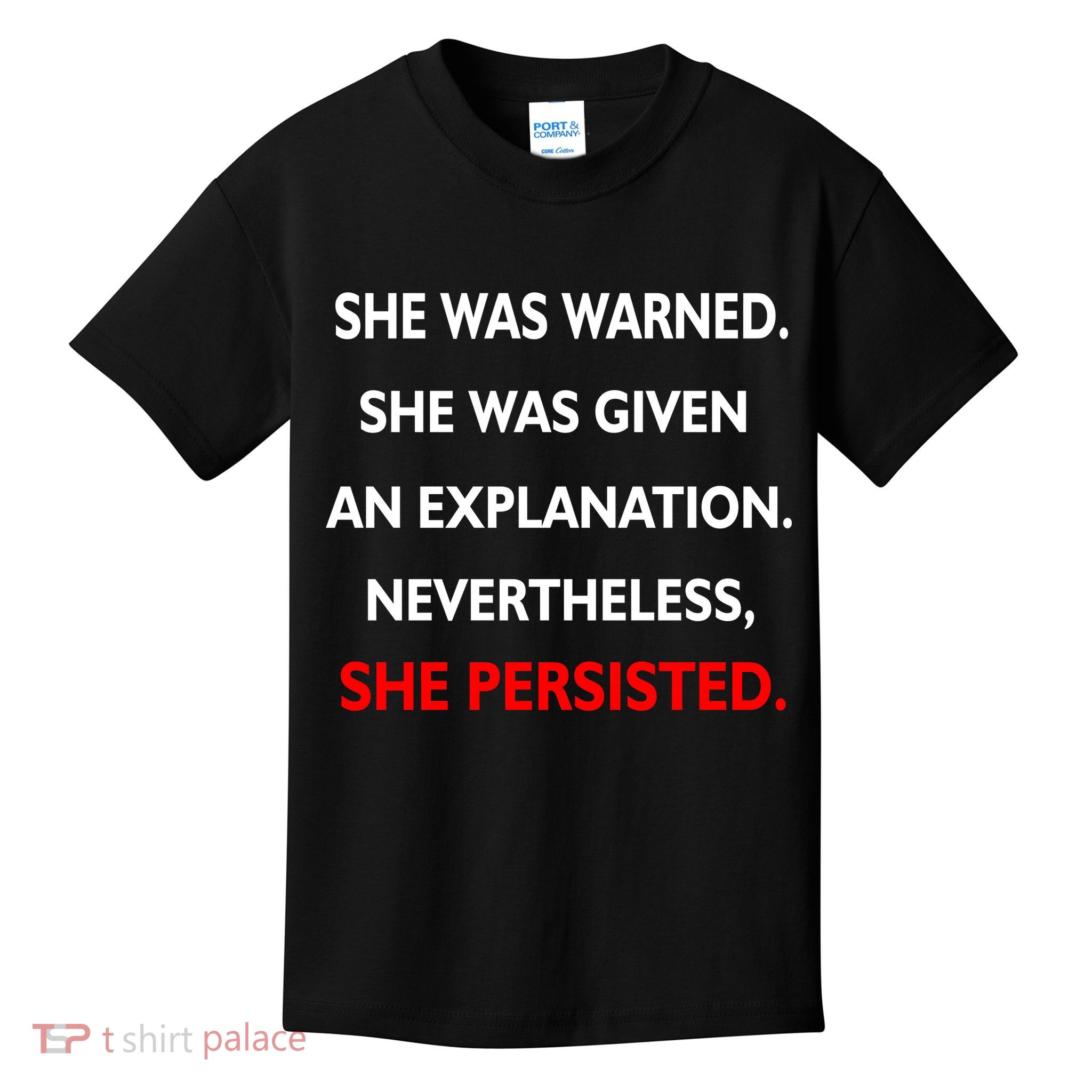She Was Was Warned Nevertheless Persisted Kids T-Shirt