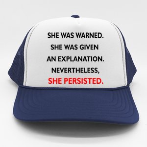 She Was Was Warned Nevertheless Persisted Trucker Hat