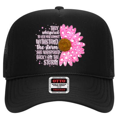 She Whispers Back I Am The Storm Pink Flower High Crown Mesh Back Trucker Hat