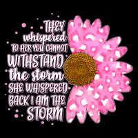 She Whispers Back I Am The Storm Pink Flower Cooling Performance Crew T-Shirt