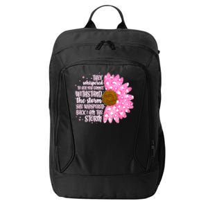 She Whispers Back I Am The Storm Pink Flower City Backpack