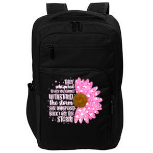 She Whispers Back I Am The Storm Pink Flower Impact Tech Backpack