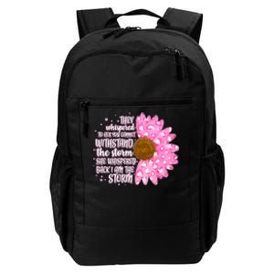 She Whispers Back I Am The Storm Pink Flower Daily Commute Backpack