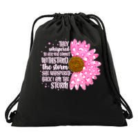 She Whispers Back I Am The Storm Pink Flower Drawstring Bag