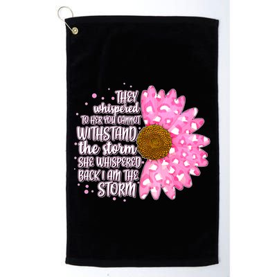 She Whispers Back I Am The Storm Pink Flower Golf Towel