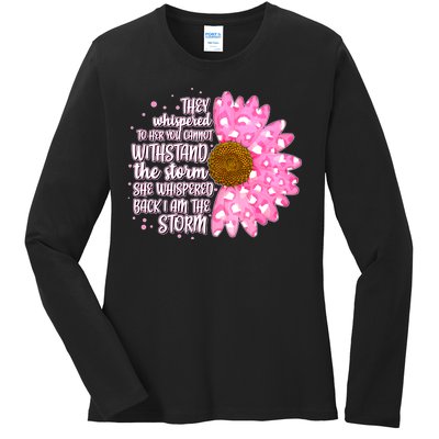 She Whispers Back I Am The Storm Pink Flower Ladies Long Sleeve Shirt