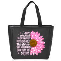 She Whispers Back I Am The Storm Pink Flower Zip Tote Bag