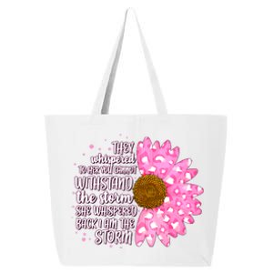 She Whispers Back I Am The Storm Pink Flower 25L Jumbo Tote