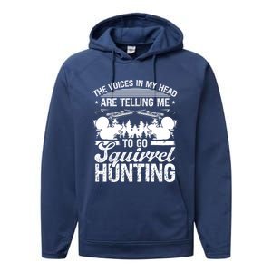 Squirrel Hunting Essential Voices In My Head Squirrel Hunter Cool Gift Performance Fleece Hoodie