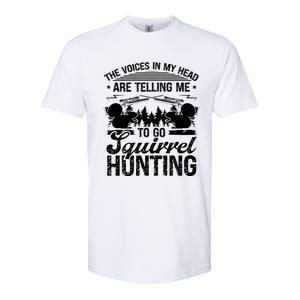 Squirrel Hunting Essential Voices In My Head Squirrel Hunter Cool Gift Softstyle CVC T-Shirt