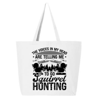 Squirrel Hunting Essential Voices In My Head Squirrel Hunter Cool Gift 25L Jumbo Tote