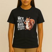 Squirrel Hey Excuse Me But Your Bird Feeder Is Empty T-Shirt