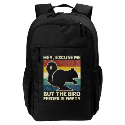 Squirrel Hey Excuse Me But Your Bird Feeder Is Empty Funny Daily Commute Backpack