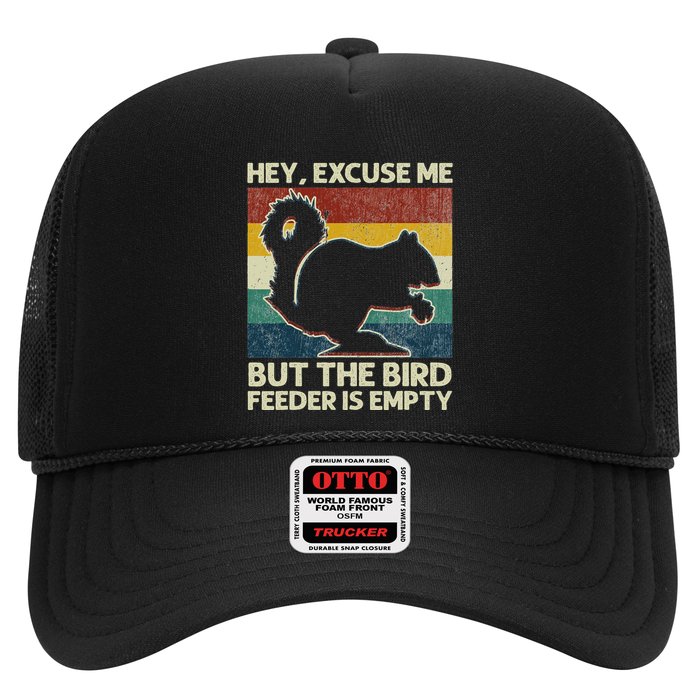 Squirrel Hey Excuse Me But Your Bird Feeder Is Empty Funny Trucker Hat