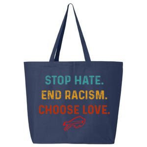 Stop Hate End Racism Choose Love 25L Jumbo Tote