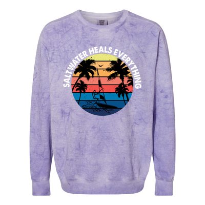 Saltwater Heals Everything Meaningful Gift Funny Windsurfers Kitesurfer Gift Colorblast Crewneck Sweatshirt