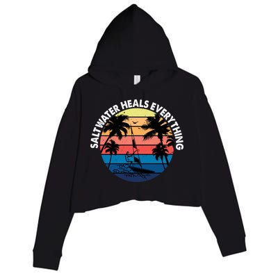 Saltwater Heals Everything Meaningful Gift Funny Windsurfers Kitesurfer Gift Crop Fleece Hoodie