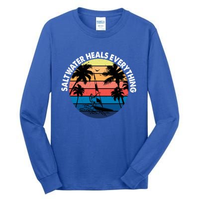 Saltwater Heals Everything Meaningful Gift Funny Windsurfers Kitesurfer Gift Tall Long Sleeve T-Shirt