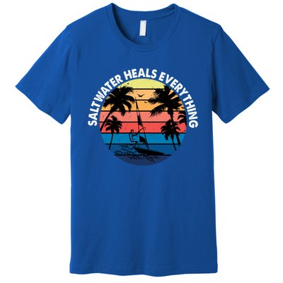 Saltwater Heals Everything Meaningful Gift Funny Windsurfers Kitesurfer Gift Premium T-Shirt