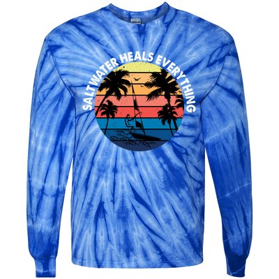 Saltwater Heals Everything Meaningful Gift Funny Windsurfers Kitesurfer Gift Tie-Dye Long Sleeve Shirt