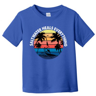 Saltwater Heals Everything Meaningful Gift Funny Windsurfers Kitesurfer Gift Toddler T-Shirt