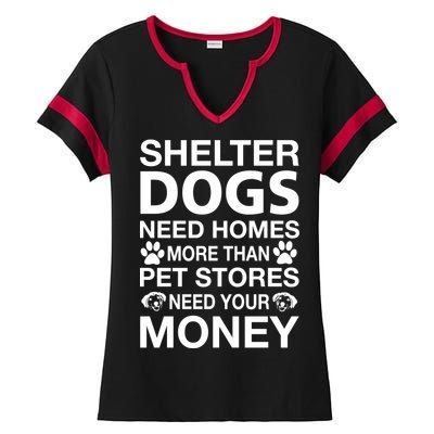 Shelter Dogs Need Homes Ladies Halftime Notch Neck Tee