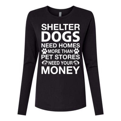 Shelter Dogs Need Homes Womens Cotton Relaxed Long Sleeve T-Shirt