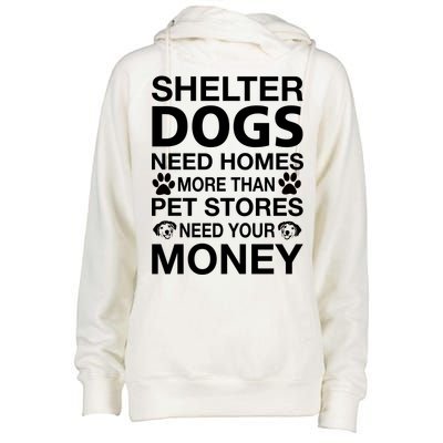 Shelter Dogs Need Homes Womens Funnel Neck Pullover Hood