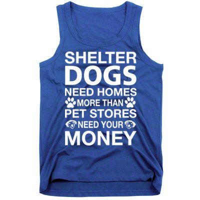 Shelter Dogs Need Homes Tank Top