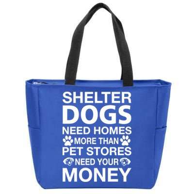 Shelter Dogs Need Homes Zip Tote Bag