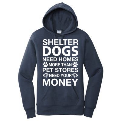 Shelter Dogs Need Homes Women's Pullover Hoodie