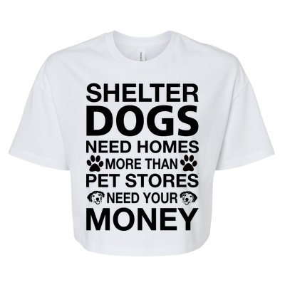 Shelter Dogs Need Homes Bella+Canvas Jersey Crop Tee