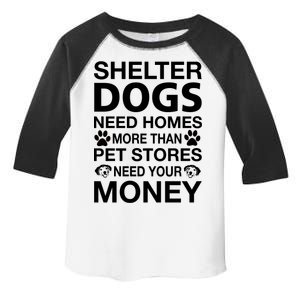 Shelter Dogs Need Homes Toddler Fine Jersey T-Shirt