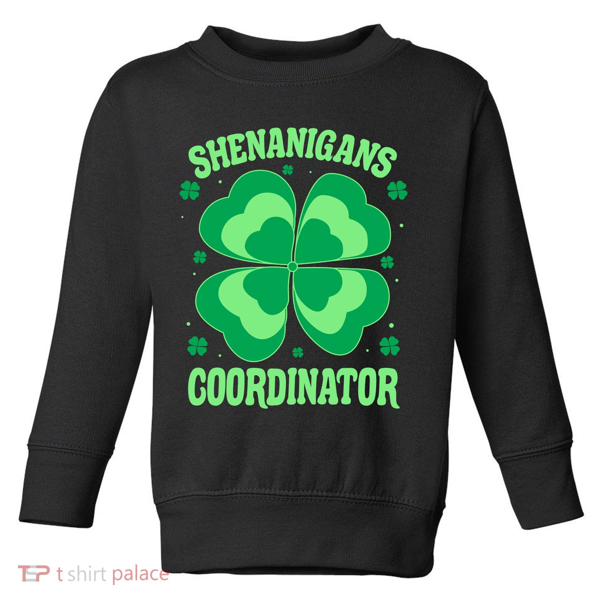 Shenanigan Coordinator Shamrock Clover Toddler Sweatshirt