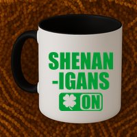 Shenanigans On Drink Mode St. Patrick's Day Clover Mug