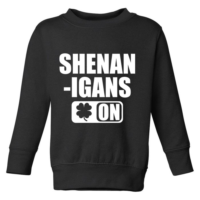 Shenanigans On Drink Mode St. Patrick's Day Clover Toddler Sweatshirt