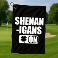 Shenanigans On Drink Mode St. Patrick's Day Clover Golf Towel