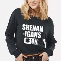 Shenanigans On Drink Mode St. Patrick's Day Clover Cropped Pullover Crew