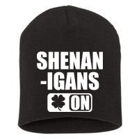 Shenanigans On Drink Mode St. Patrick's Day Clover Short Acrylic Beanie