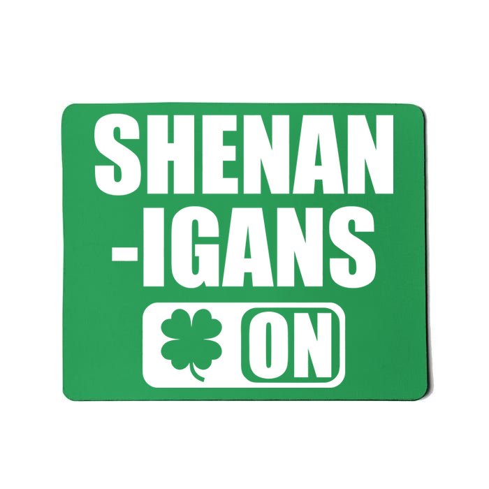 Shenanigans On Drink Mode St. Patrick's Day Clover Mousepad