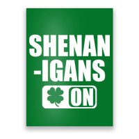 Shenanigans On Drink Mode St. Patrick's Day Clover Poster
