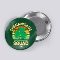 Shenanigans Squad Shamrock St Patricks Day Button