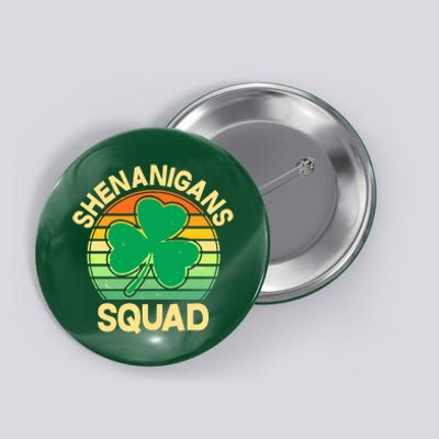 Shenanigans Squad Shamrock St Patricks Day Button