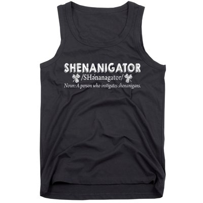 Shenanigator A Person Who Instigates Shenanigans Tank Top
