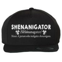 Shenanigator A Person Who Instigates Shenanigans Wool Snapback Cap