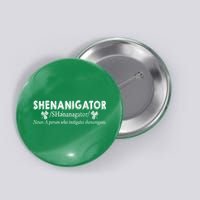 Shenanigator A Person Who Instigates Shenanigans Button