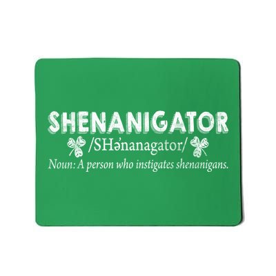 Shenanigator A Person Who Instigates Shenanigans Mousepad