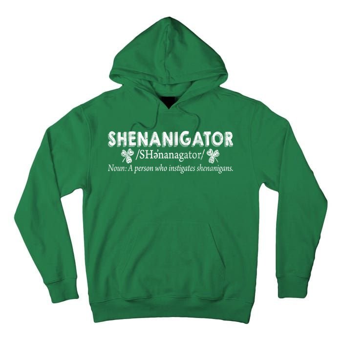 Shenanigator A Person Who Instigates Shenanigans Tall Hoodie